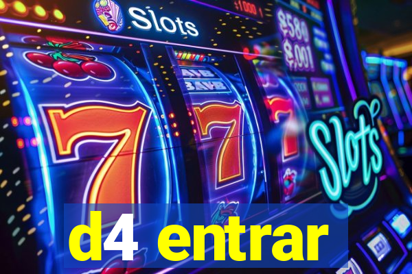 d4 entrar